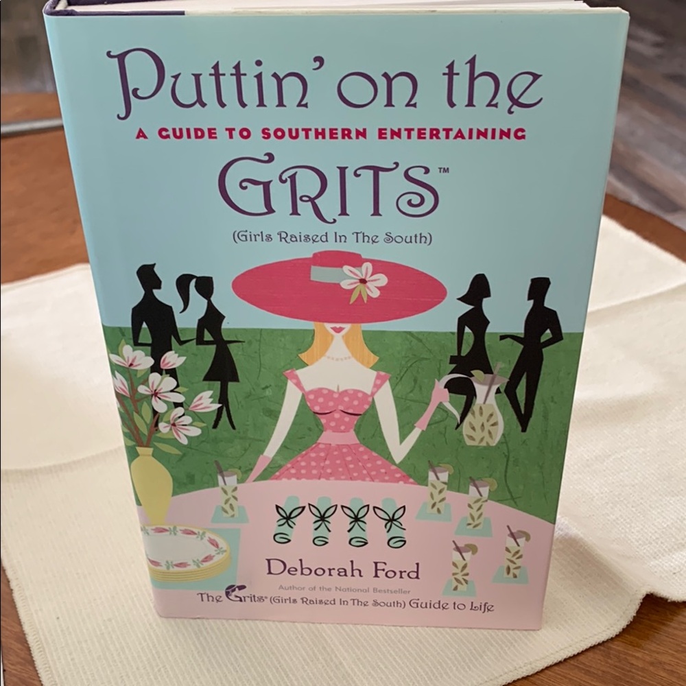 Puttin' on the Grits Book. A Guide to Southern Entertaining.